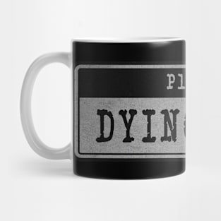 Dying Wish // Vintage Fanart Tribute Mug